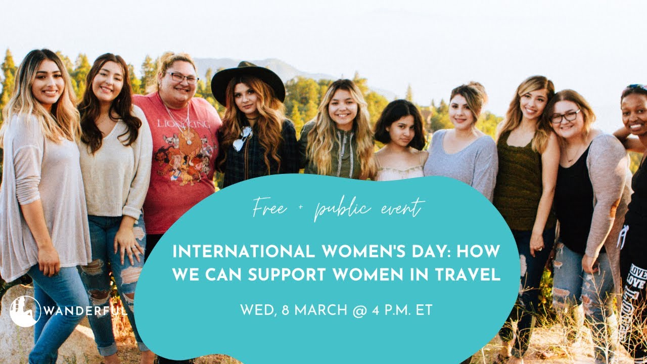 International Women's Day: How We Can Support Women in Travel