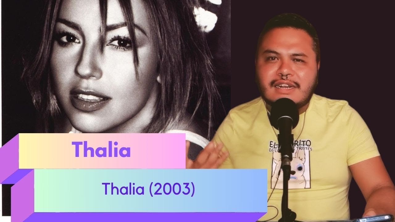 El intento de Thalia para conquistar Estados Unidos - Revisión Thalia (2003)
