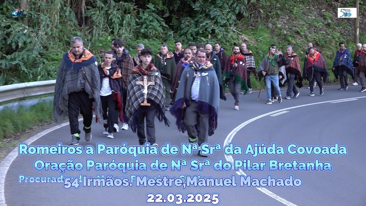 Romeiros da Nª Srª da Ajuda Covoada Oração Paróquia Nª Srª do Pilar Bretanha 54 Irmãos Mestre Manuel