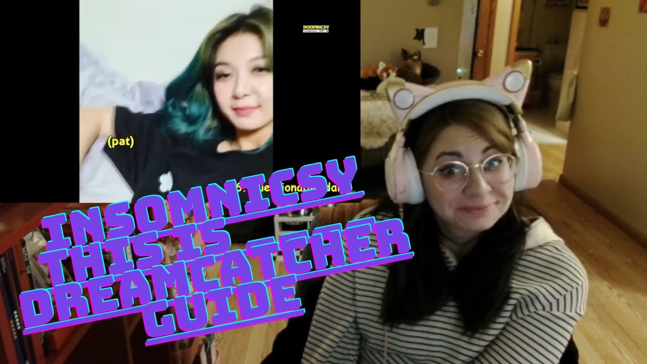 insomnicsy This is ___ Dreamcatcher (드림캐쳐) Guide REACTION [Part 2 of 2]