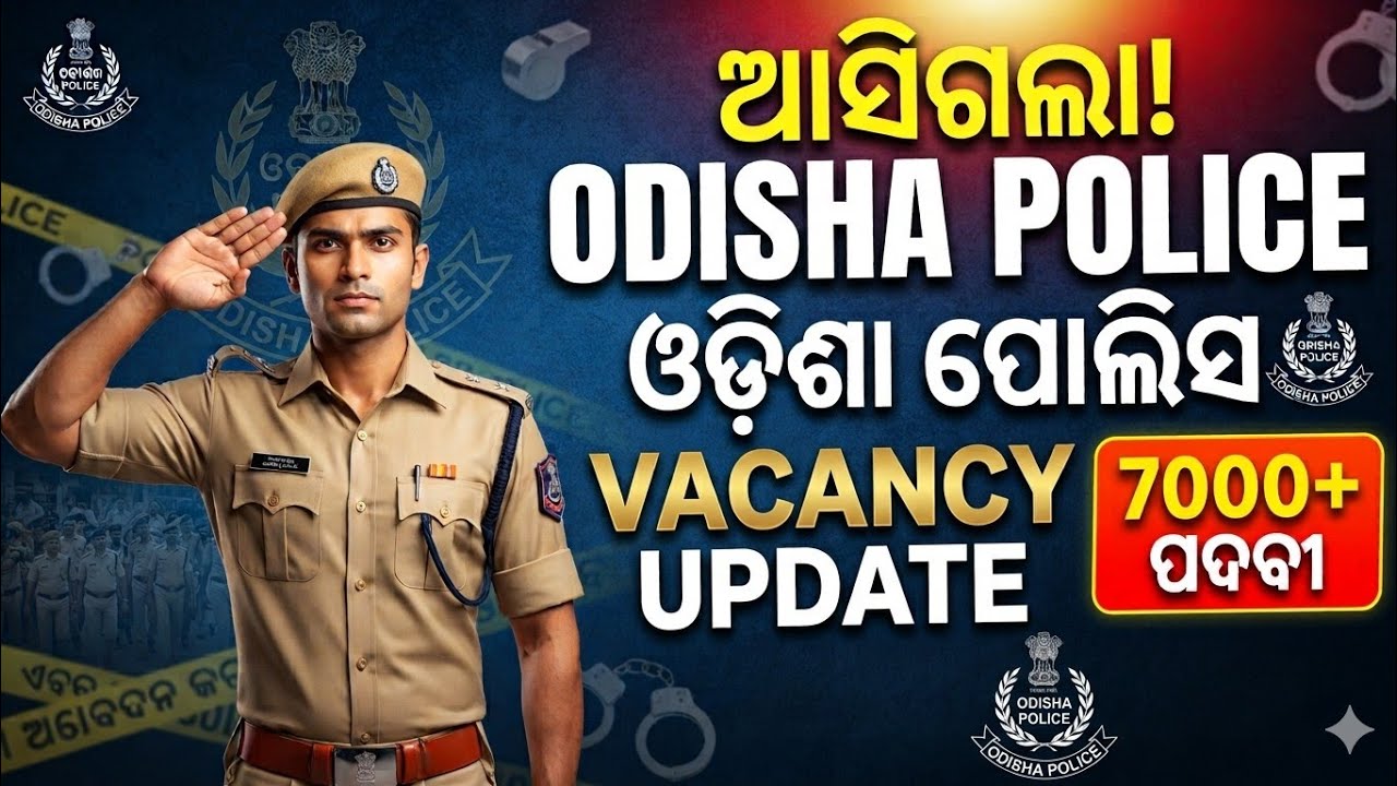 Odisha police bumper vacancy 7000+ full details district constable, oisf,si(sub inspector)...?