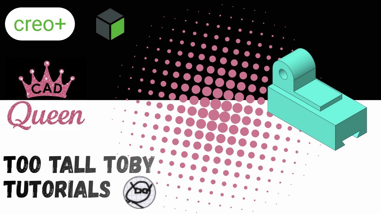 Too Tall Toby Challenge 24-04-09 - Creo Parametric Tutorial