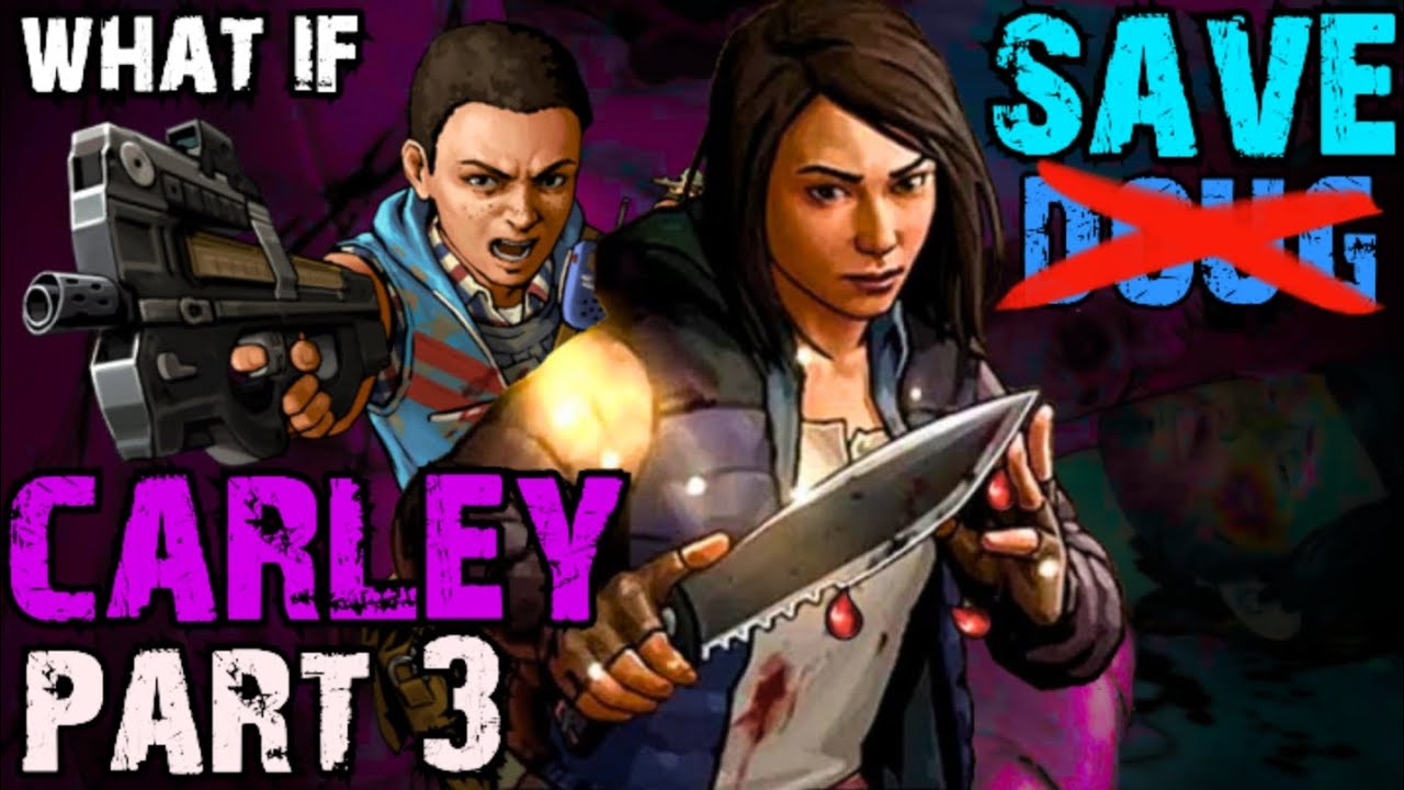 What If Carley AND Doug Survived? PART 3