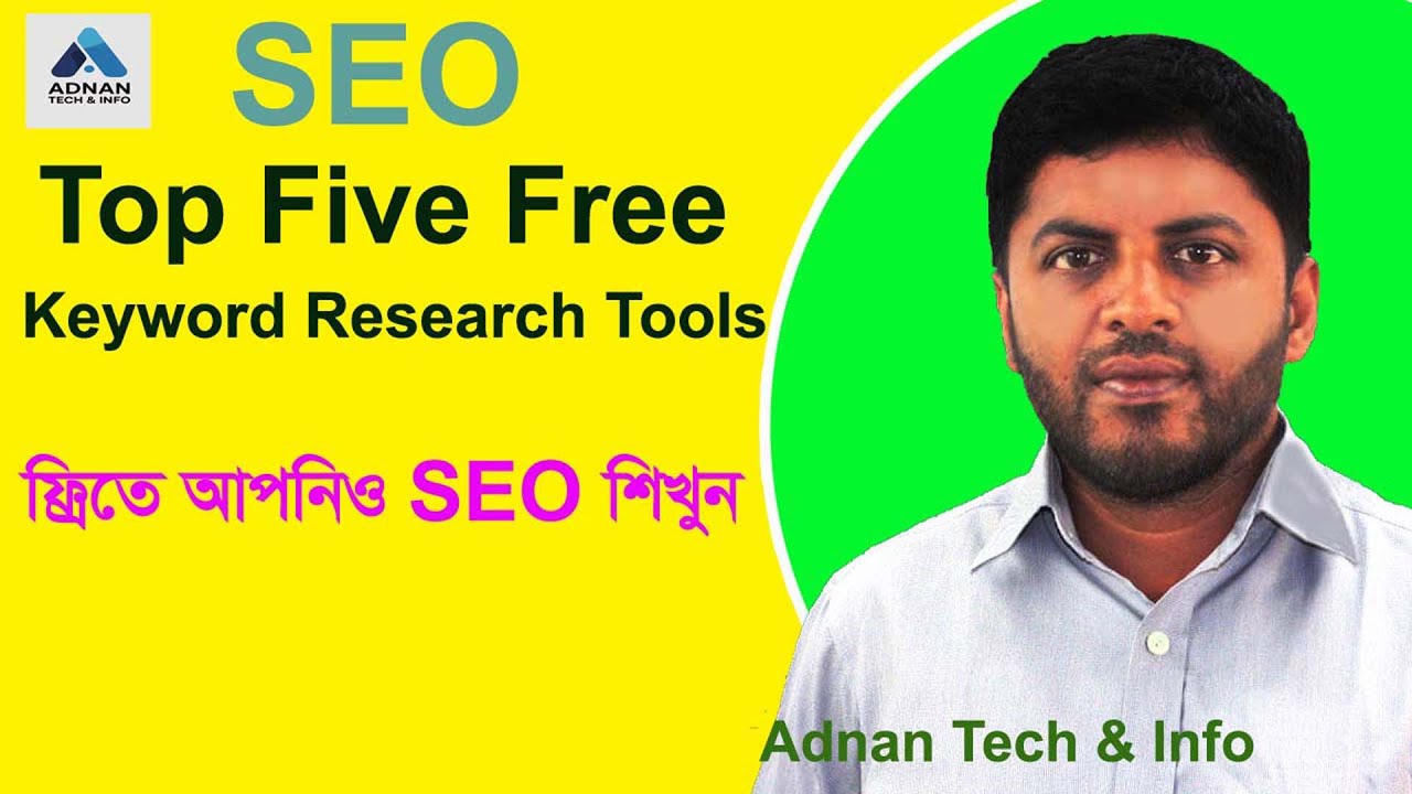 Top 5 Free Tools for Keyword Research in 2025 | SEO Guideline Part 01 in Bangla | Adnan Tech & Info