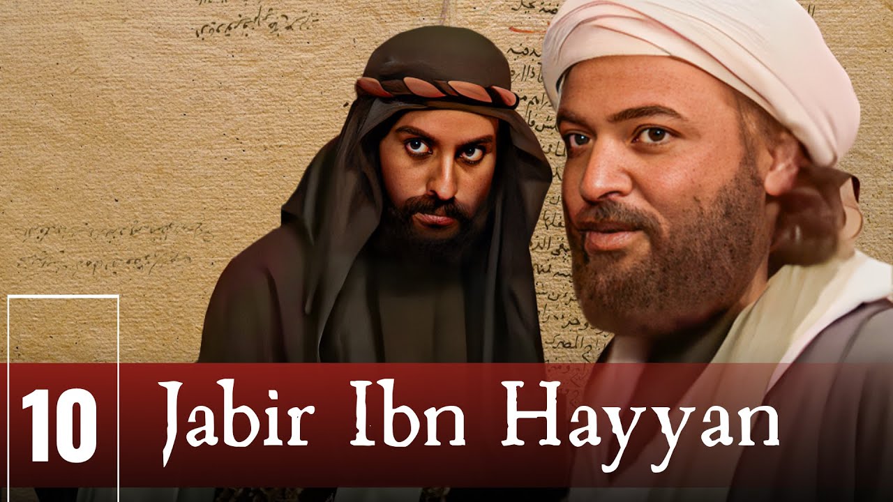Jabir ibn Hayyan | English | Episode 10