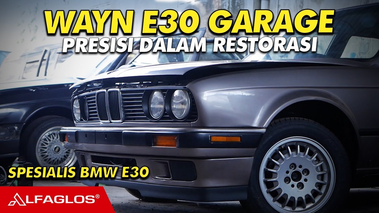 SPESIALIST RESTORASI BMW E30 | Way'n E30 Garage Solo | Alfaglos Indonesia