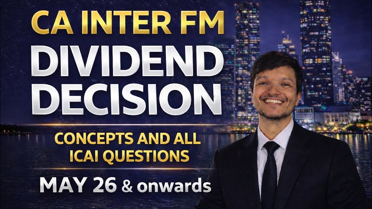 CA INTER FM DIVIDEND DECISION WITH ALL ICAI QUESTIONS 