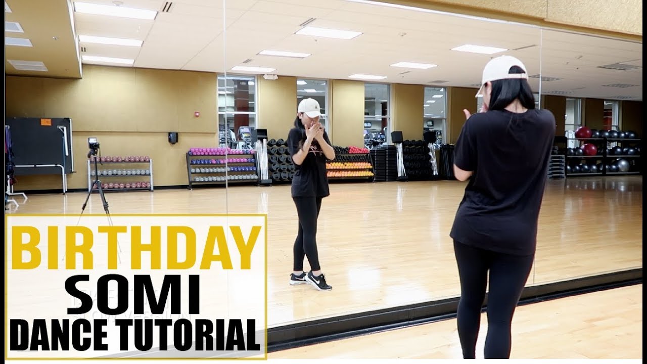 SOMI (전소미) - 'BIRTHDAY' - Lisa Rhee Dance Tutorial