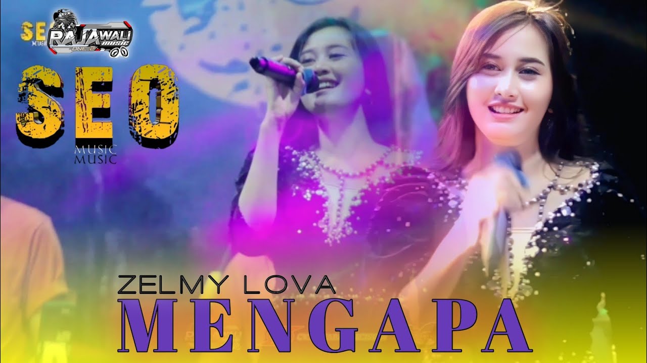 MENGAPA - ZELMY LOVA - SEO MUSIC LIVE WIROBITING PRAMBON