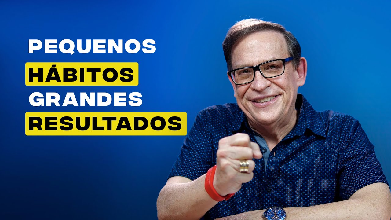 Pequenos Hábitos Grandes Resultados // Abe Huber