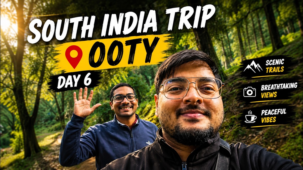 South India Trip | Ooty | Travel Vlog | Day-6 | Sai