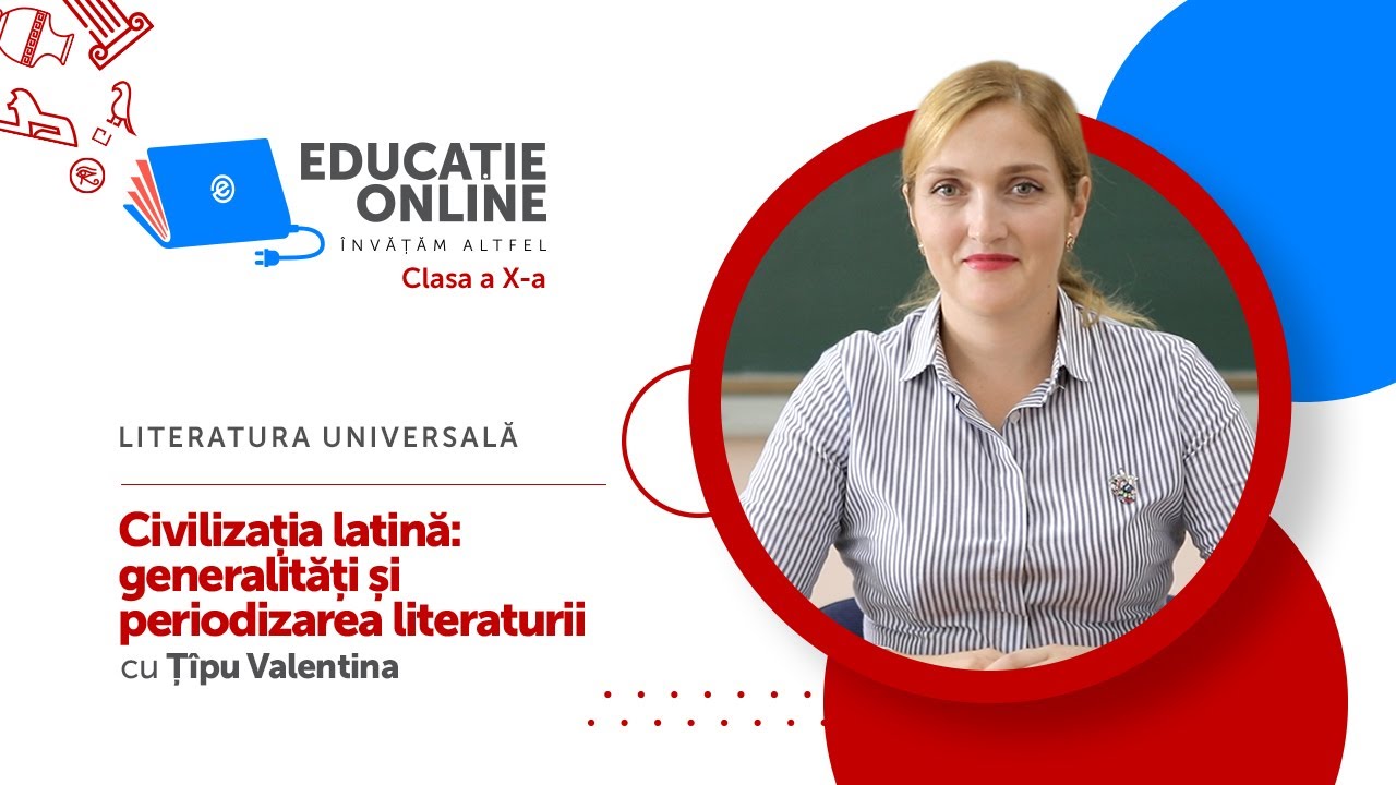 Literatura universală, clasa a X-a, Civilizația latină: generalități și periodizarea literaturii