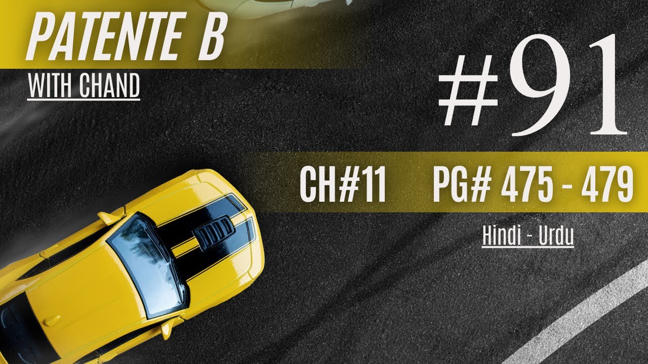 Patente B | Episode 91 | Chapter 11 | Lecture 475 to 479