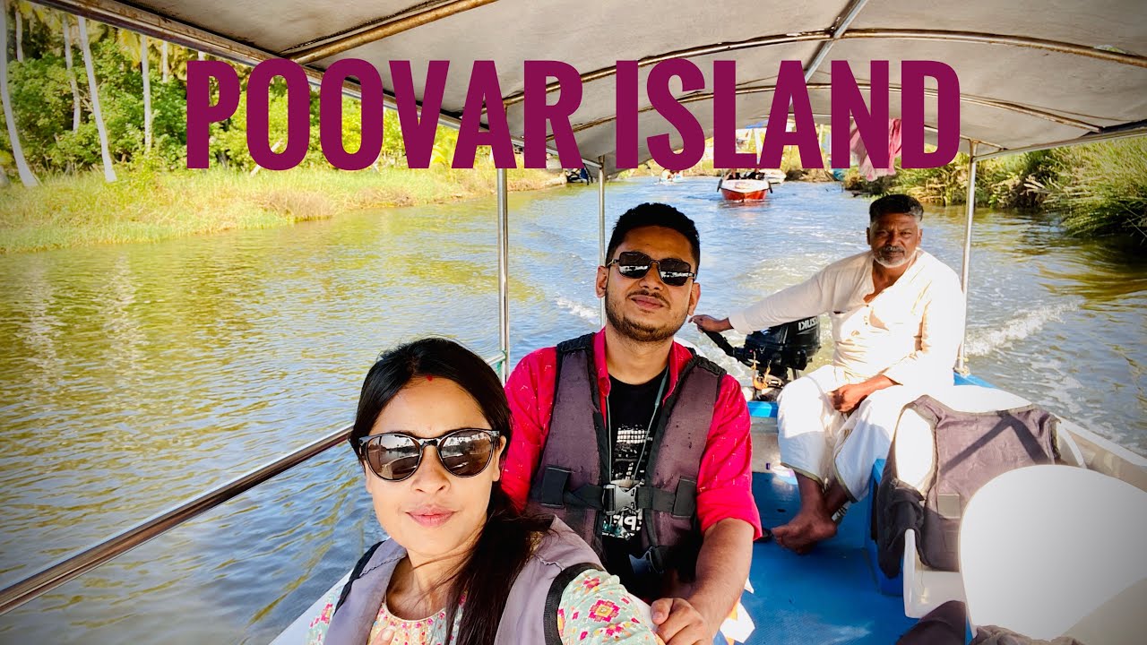 Poovar Island |  Hidden Paradise | AdventurousLYF Travel Vlog | Our Kerala Stories | Episode-10