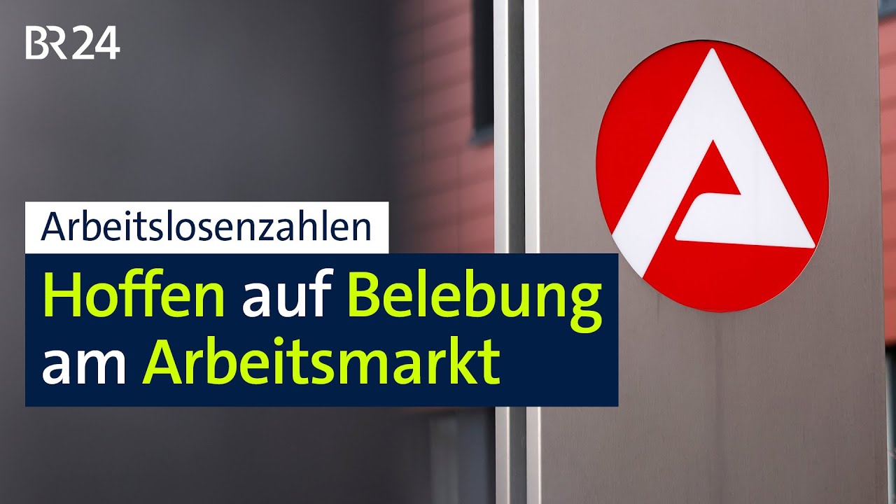 Arbeitslosenzahlen: Hoffen auf Belebung am Arbeitsmarkt | BR24