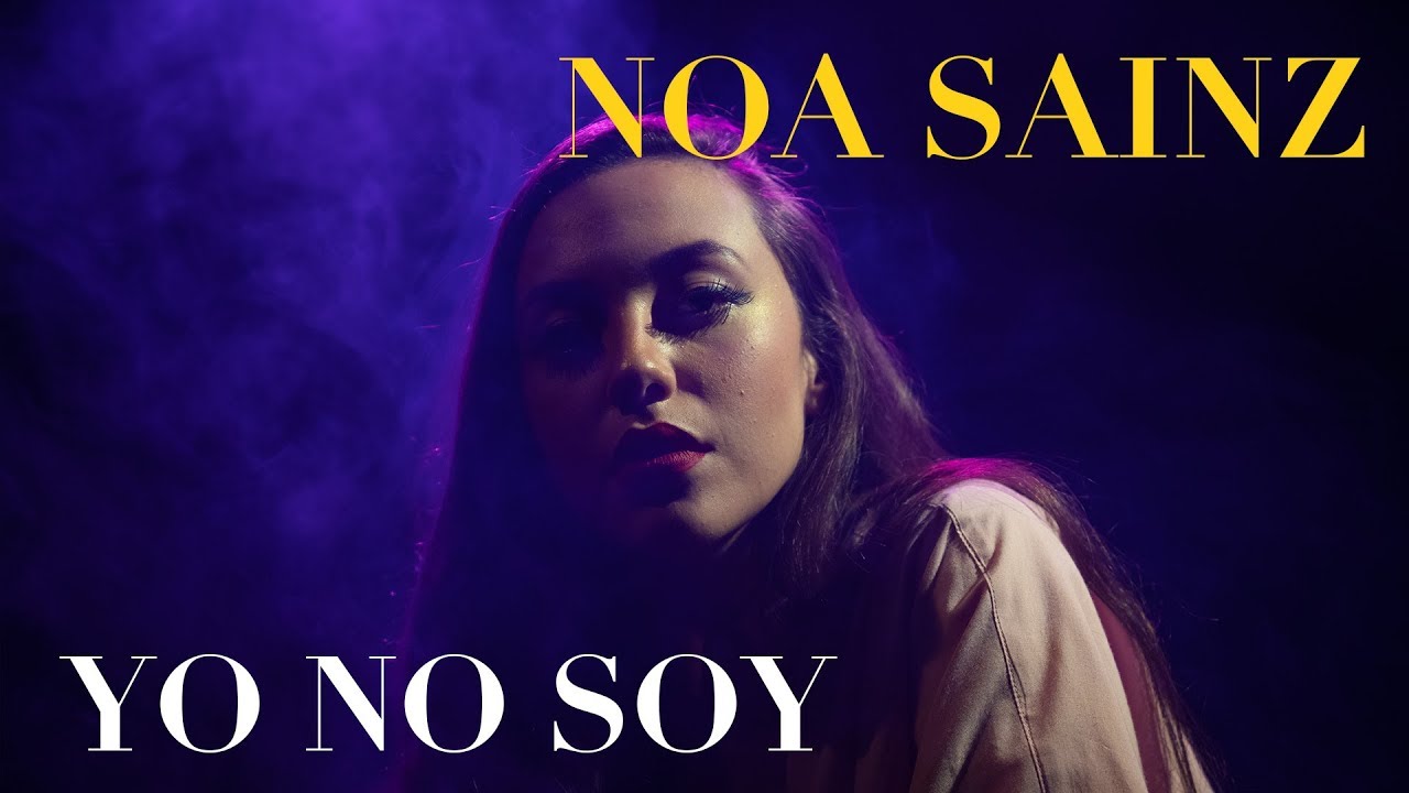 Noa Sainz - Yo No Soy | CC SINGLES