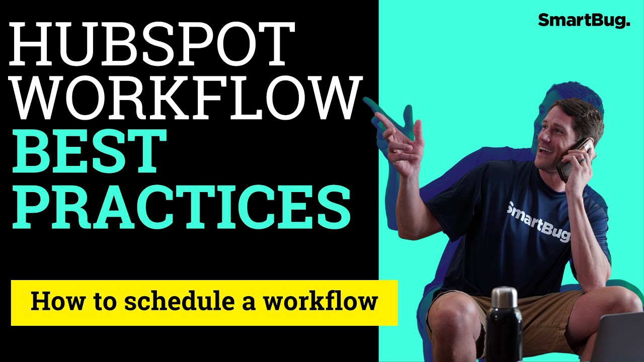 HubSpot Workflows Best Practices - How to schedule a workflow