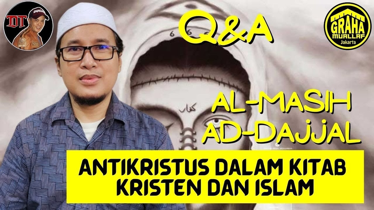 Dajjal dalam Kitab Kristen dan Islam | Sesi Tanya Jawab