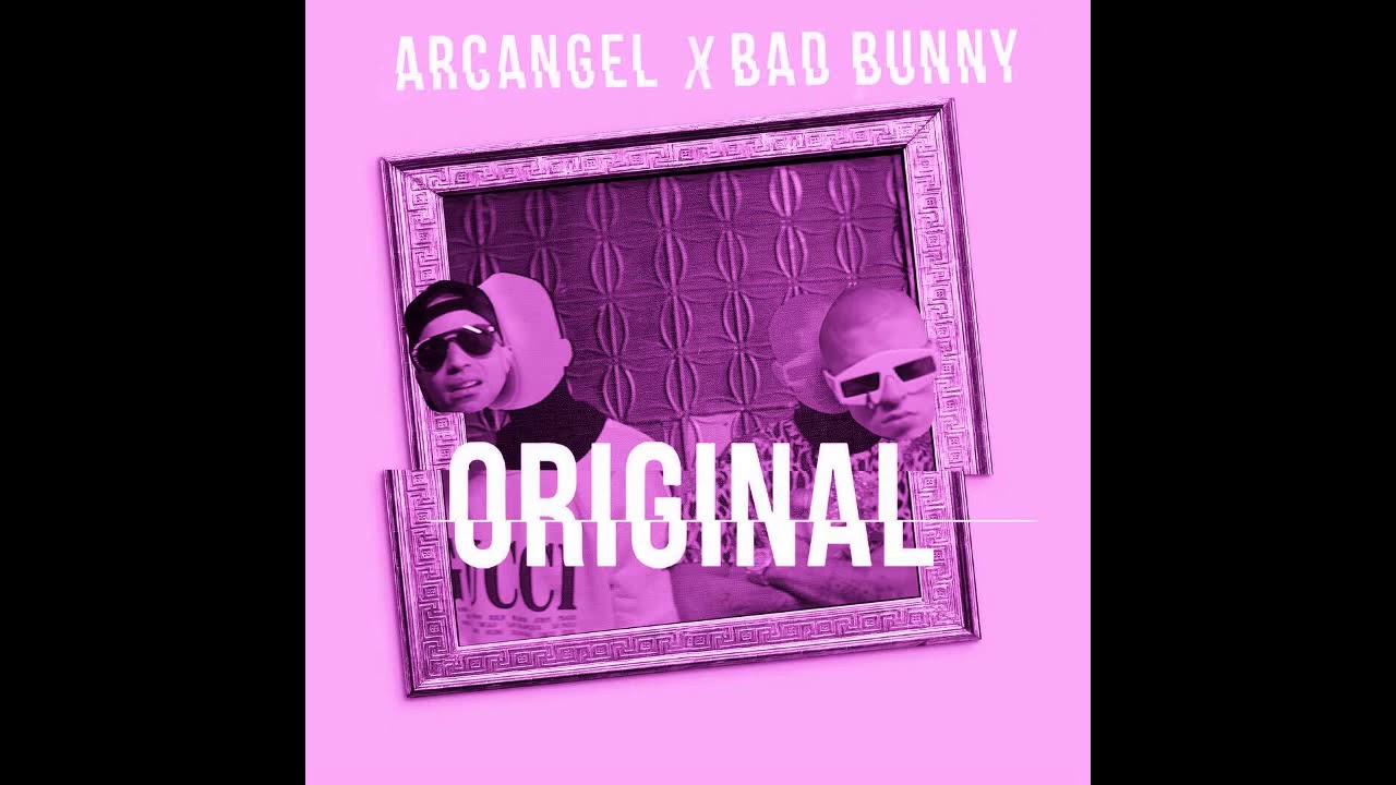 arcángel & bad bunny - original (slowed)