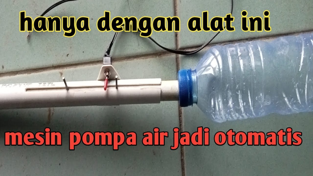 cara buat alat otomatis mesin pompa air#cara buat#alat otomatis#pompa air#mesin pompa