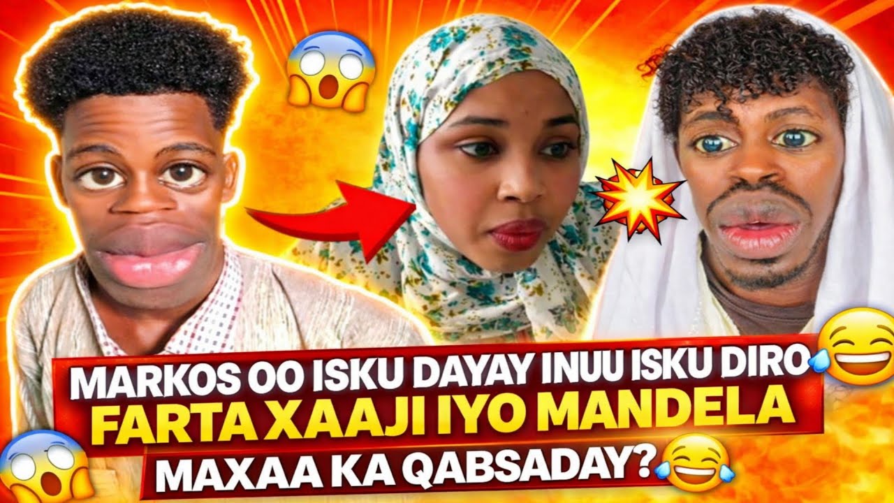 MARKOS O ISKU DAYAY INUU ISKU DIRO FARTA XAAJI IYO MANDELA MAXAA KA QABSADAY DAAWO 😂😂😂