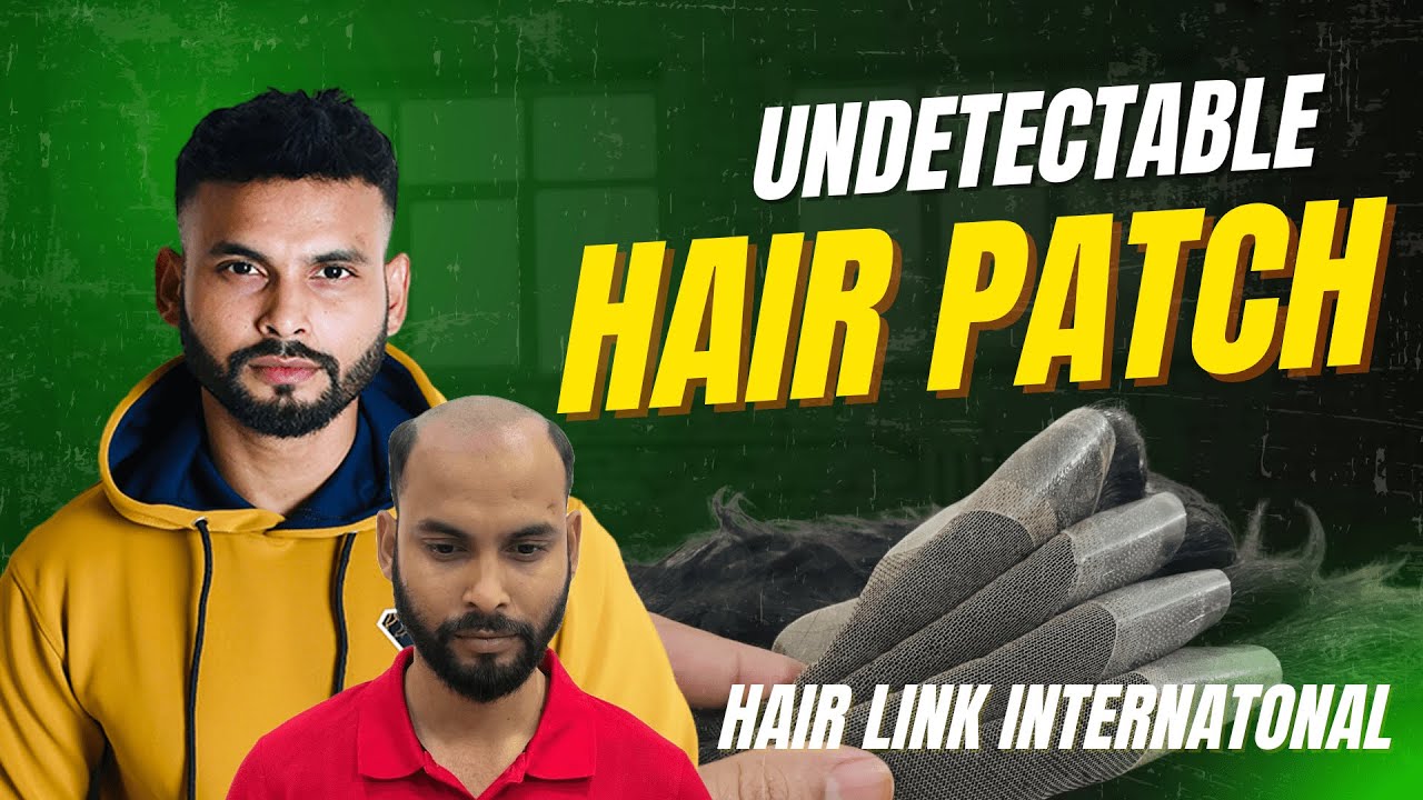 UNDETECTABLE hair patch | HAIR LINK INTERNATIONAL
