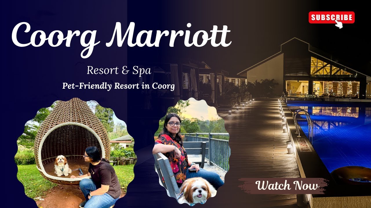 Coorg Marriott Resort and Spa | Best Pet-Friendly Luxury Resort in Coorg | Coorg Ep 2