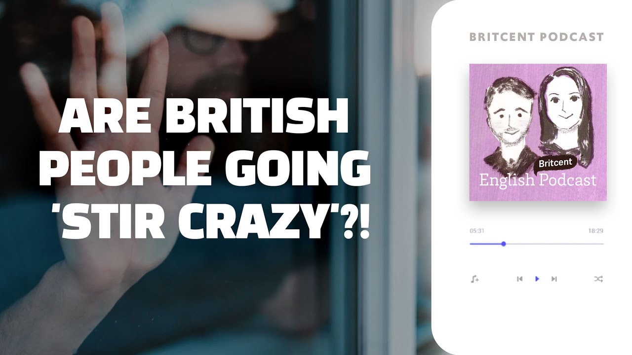 What do British people do in Lockdown? | Learn 'Real English' with Britcent Podcast