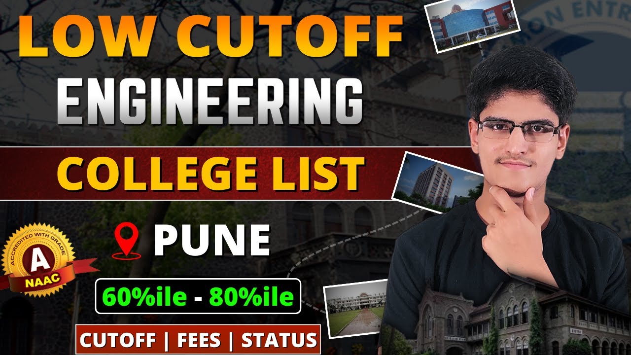 Engineering Low Cutoff Colleges in Pune | Low Percentile College List | Cutoff | Fees | Status