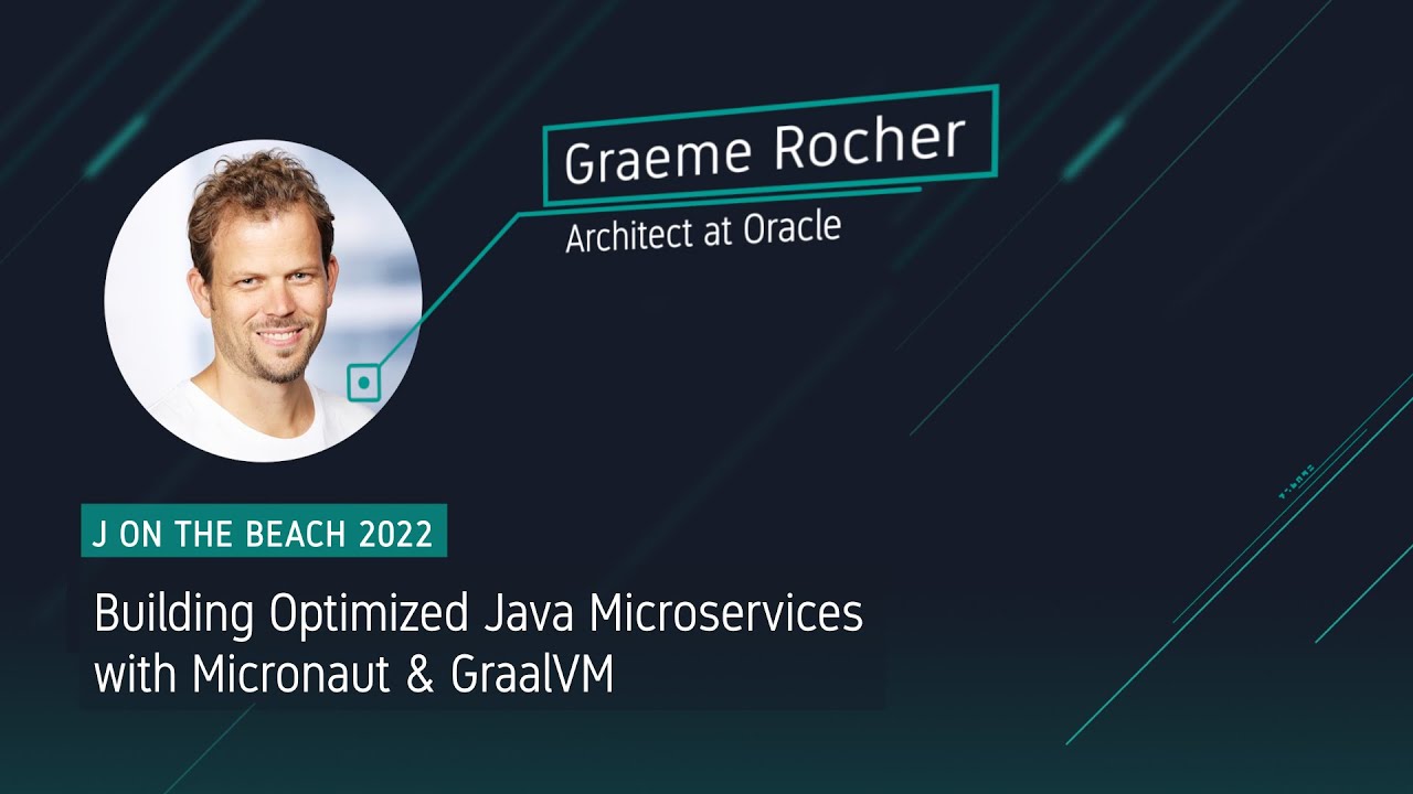 Building Optimized Java Microservices with Micronaut & GraalVM - Graeme Rocher