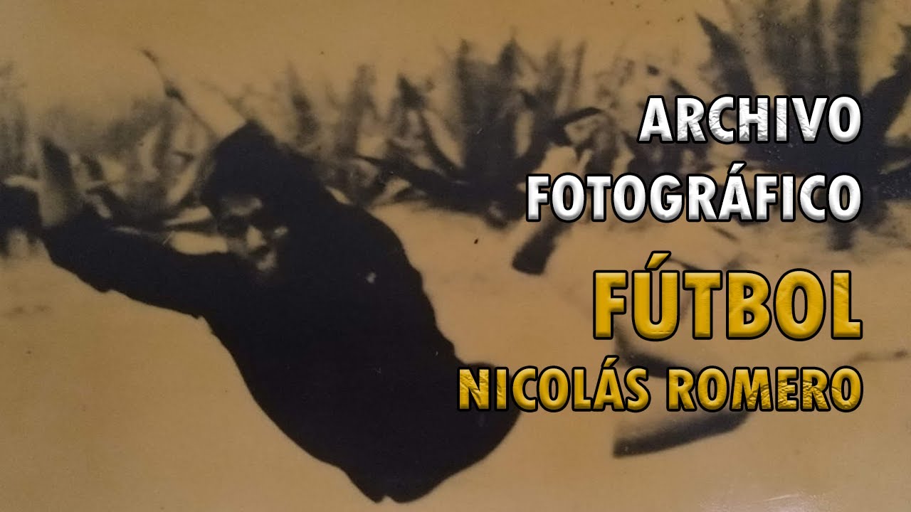Archivo fotográfico del Fútbol de Nicolás Romero