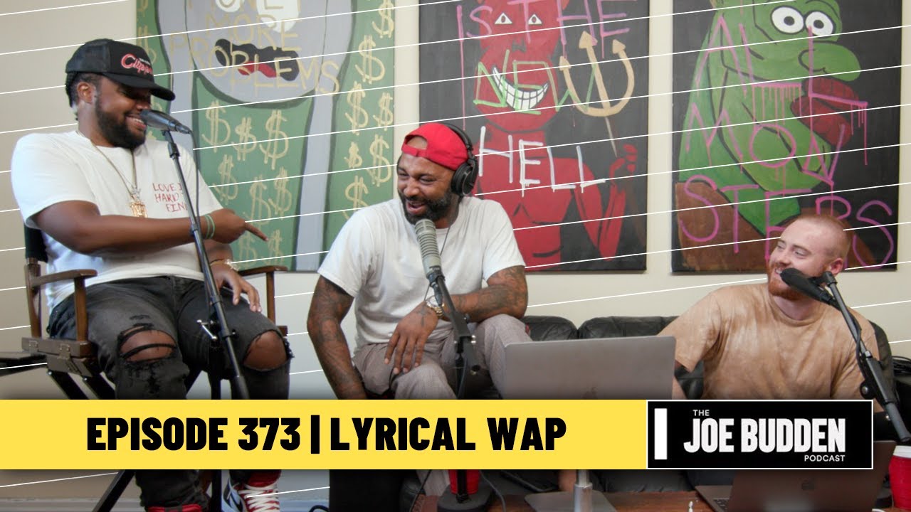 The Joe Budden Podcast Episode 373 | Lyrical Wap