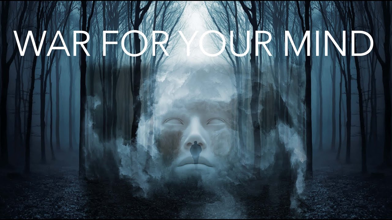 WAR FOR YOUR MIND