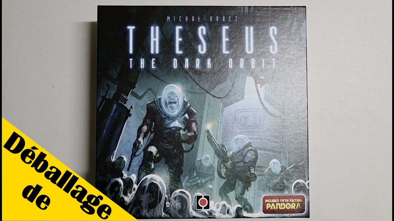Déballage de Theseus: The Dark Orbit