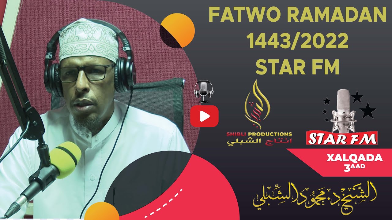 FATWO RAMADAN 1443/2022 || STAR FM || XALQADA 3AAD