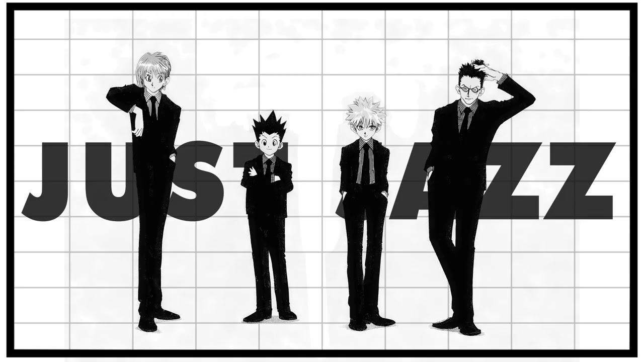 Hunter X Hunter | Random opening jazz cover playlist