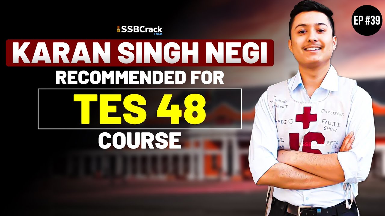 Karan Singh Negi TES 48 Entry Topper AIR-81 | SSBCrack Talks #39