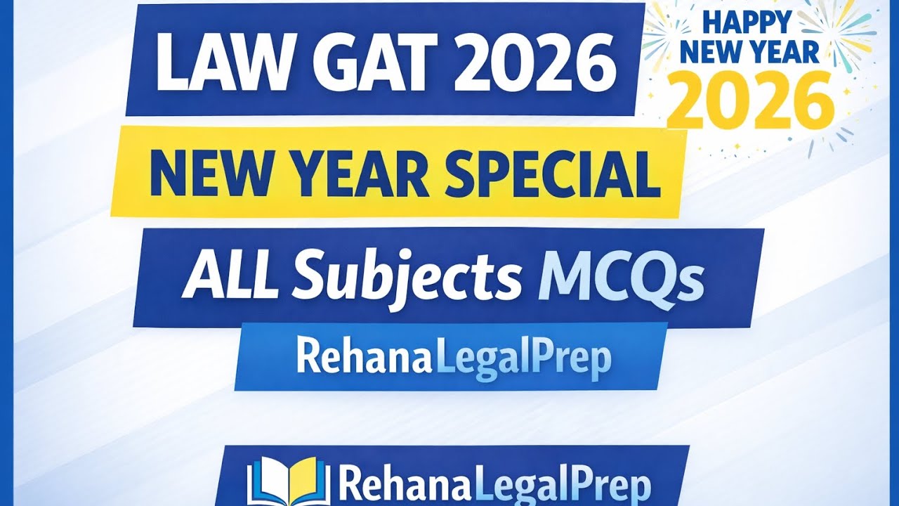 LAW GAT 2026 New Year Special | All Subjects Most Repeated MCQs | RehanaLegalPrep”