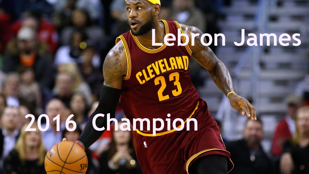 LeBron James Finals Mix - 2016 Champion