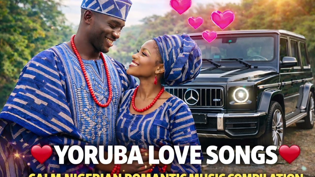 YORUBA LOVE SONGS | Calm Nigerian Romantic Music Compilation for Love & Weddings