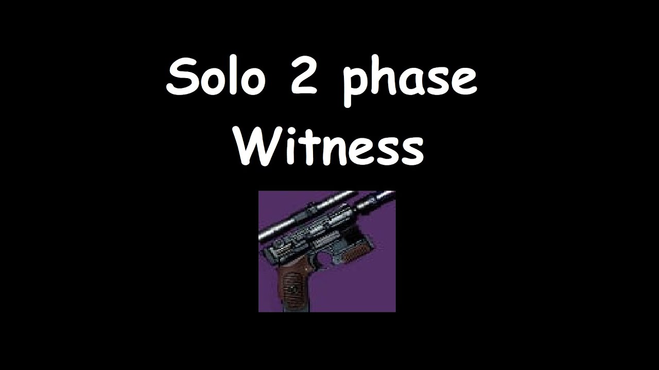 Solo 2 Phase Witness