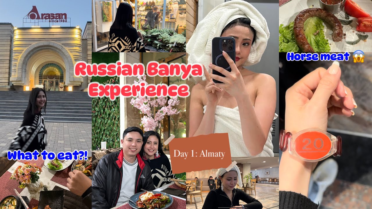 Day 1 Almaty: Russian Banya and Horse meat experience!