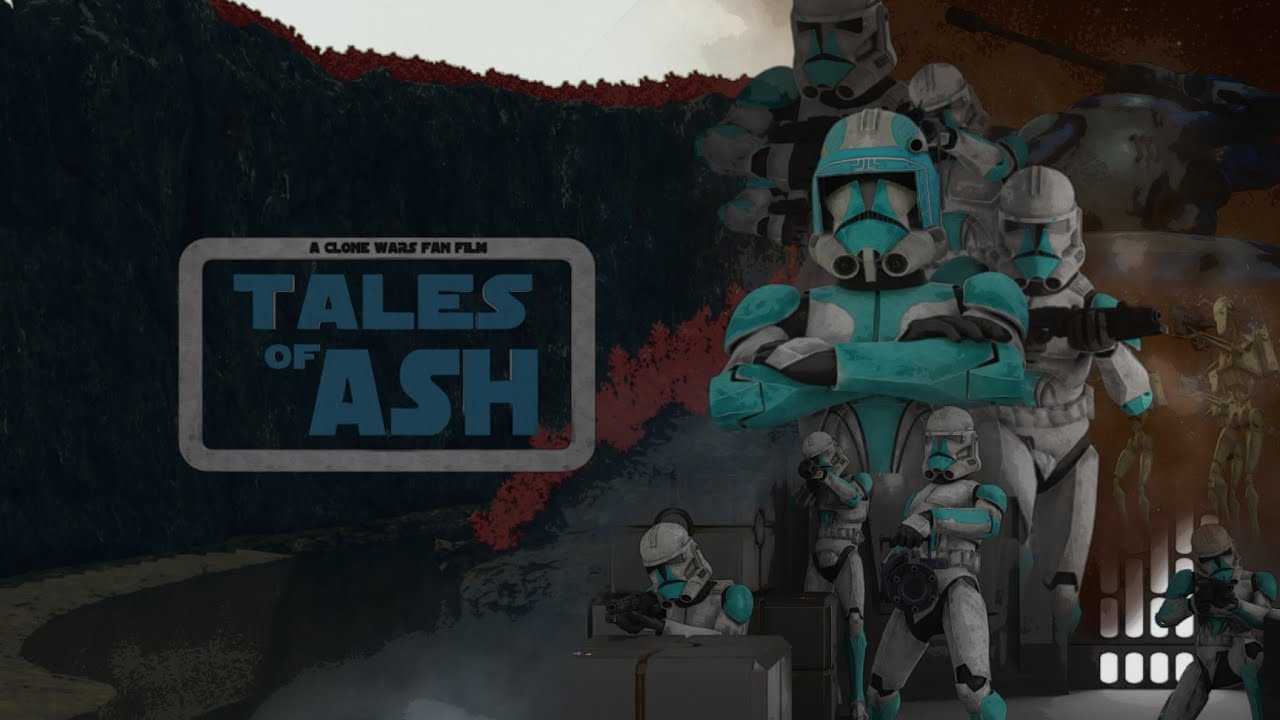 Tales of Ash / A Star Wars The Clone Wars Fan Film