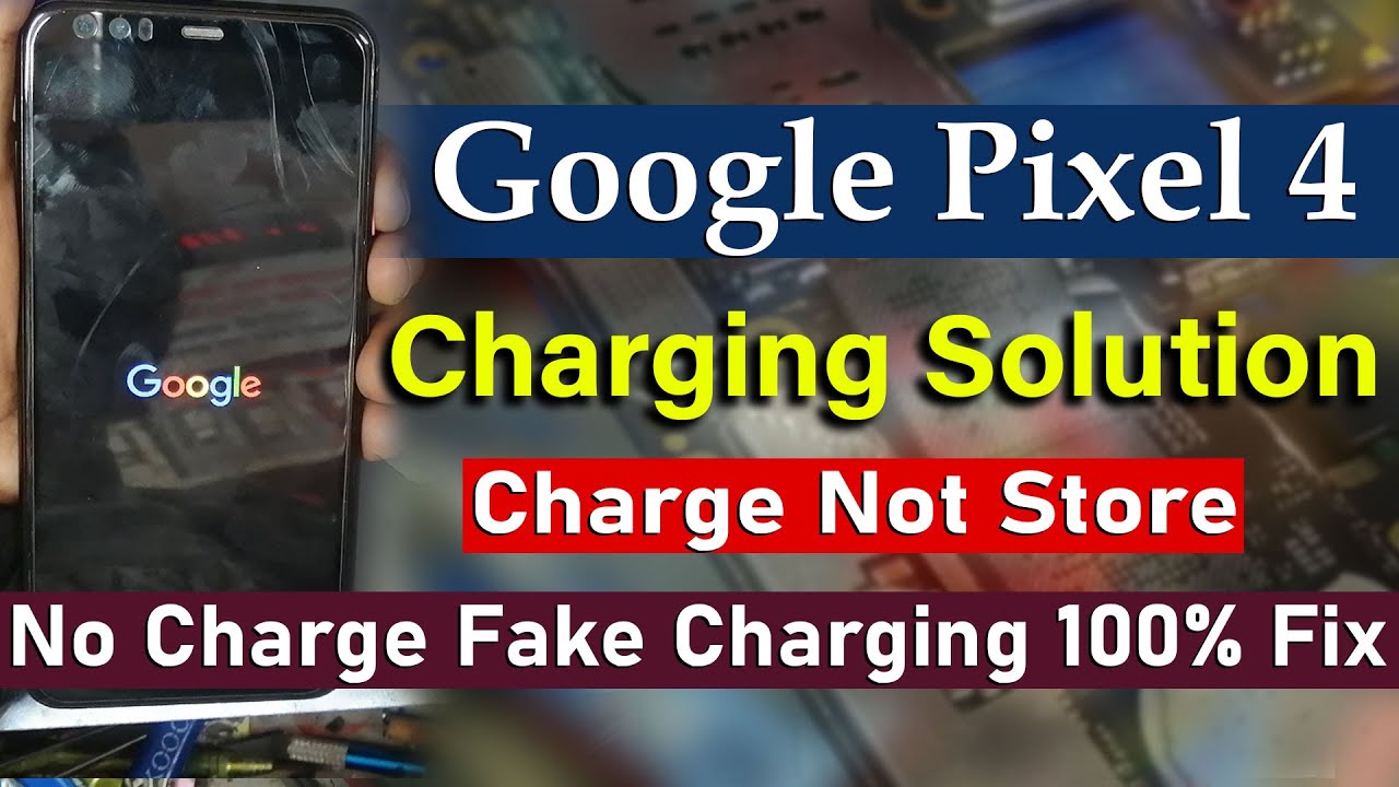 How To Fix Google Pixel 4 Fake Charging Problem | Sumon Techinfo