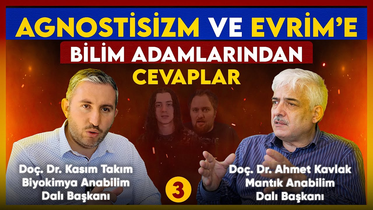 Агностицизм и эволюция 3 – Diamond Tema – Doç. Dr. Ahmet Kavlak – Doç. Dr. Kasım Takım | My Rahle