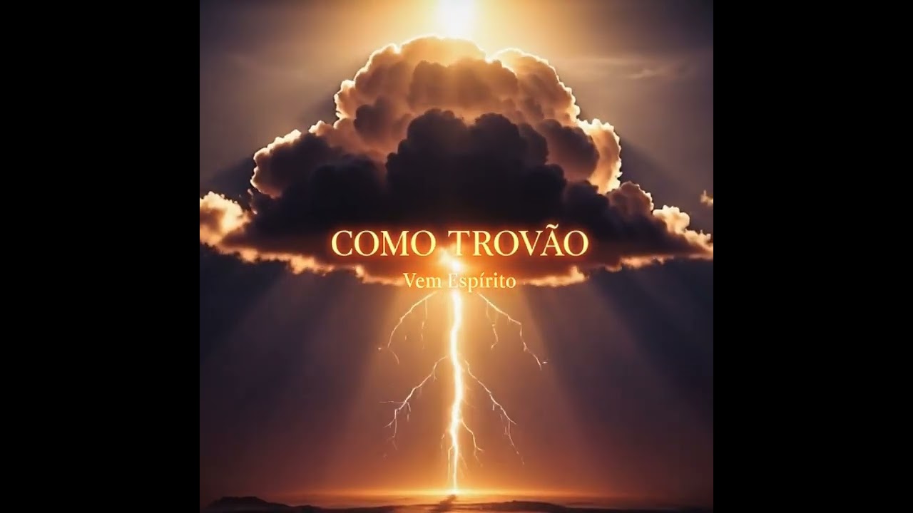 Como Trovão (Vem Espírito)