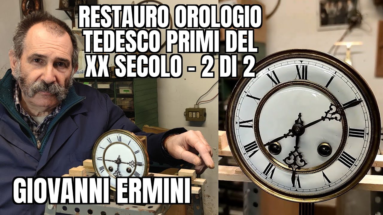 Giovanni Ermini: Restauro Meccanismo Orologio Tedesco primi '900 - 2/2 Rimontaggio e Messa in Prova