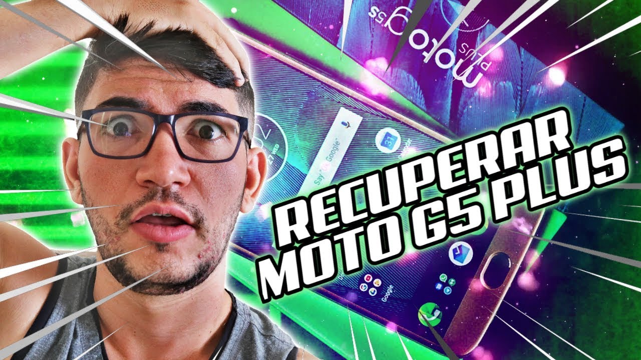 MOTO G5 PLUS EM HARD BRICK? COMO RESOLVER!