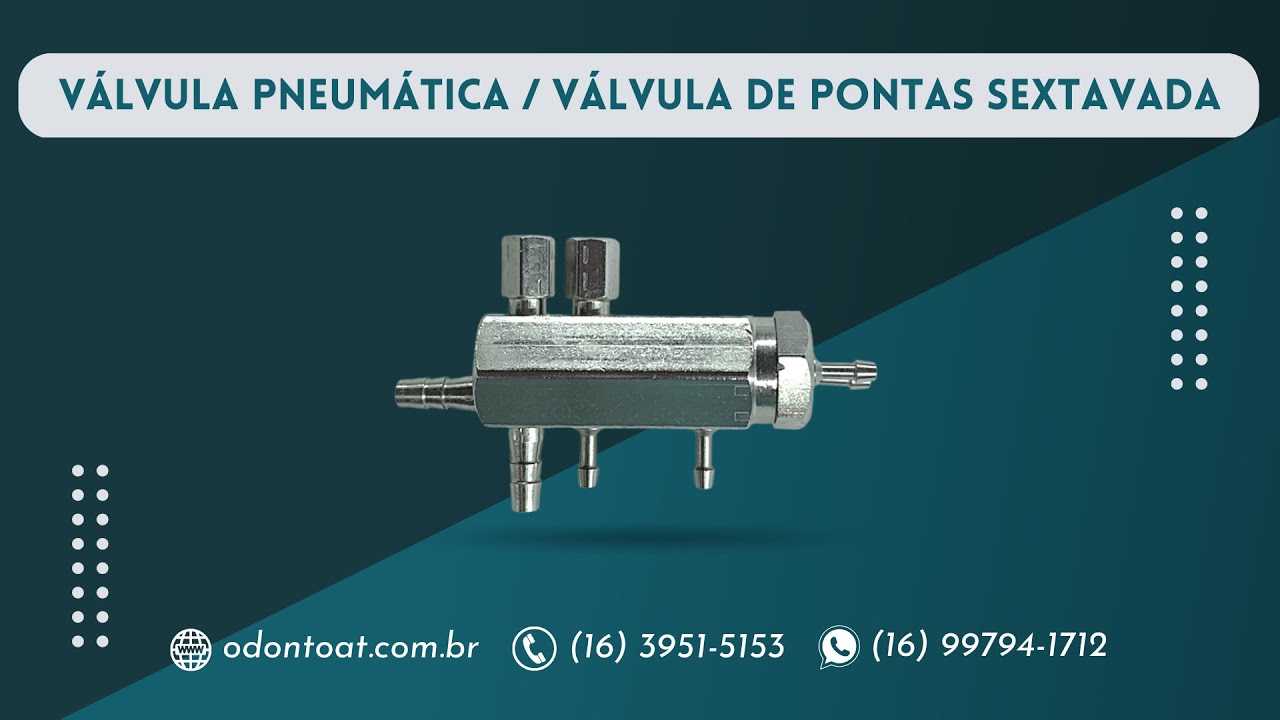 REGULAGEM DA VÁLVULA PNEUMÁTICA /  VÁLVULA DE PONTAS SEXTAVADA ODONTOLÓGICA - ODONTO AT