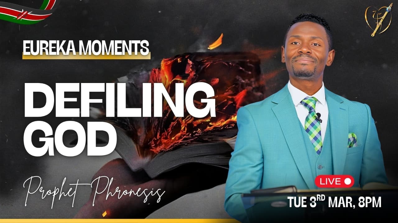 EUREKA MOMENT || DEFILLING GOD || PROPHET PHRONESIS